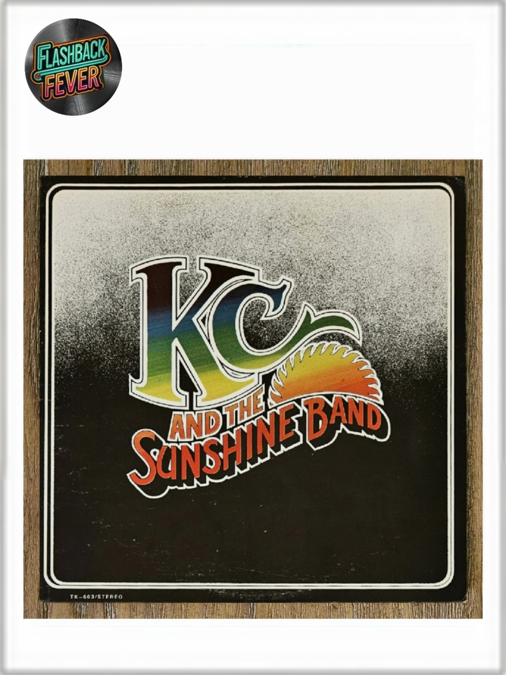 KC And The SUNSHINE BAND•KC And The Sunshine Band•1975 US (#TK 603)Monarch Press